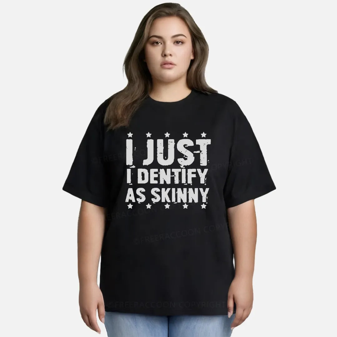 Vintage I Just Identify As Skinny Classic T-Shirt