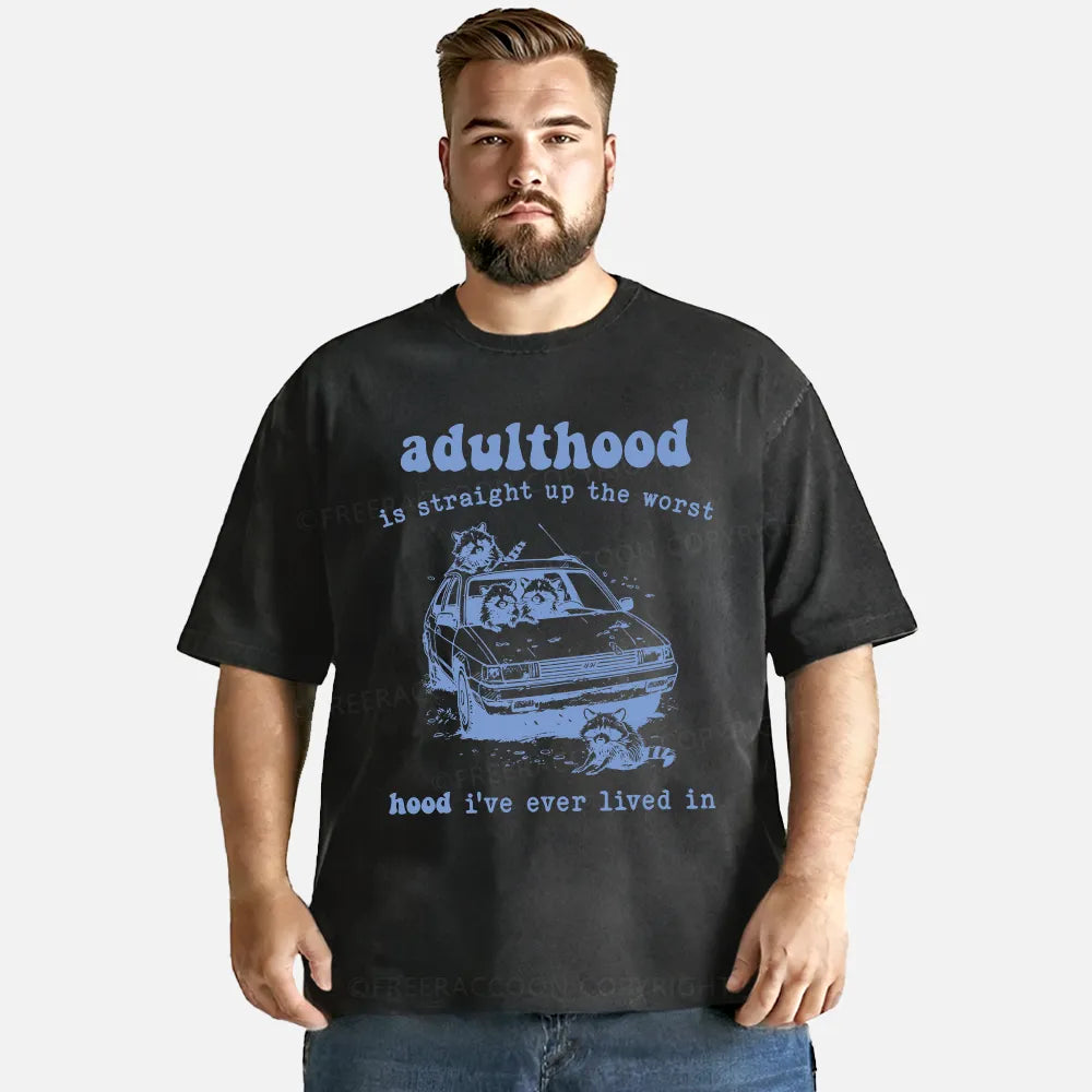 Vintage Adulthood Is The Worst Hood Washed T-Shirt