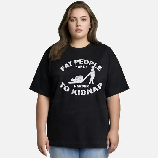 Vintage Fat People Are Harder To Kidnap Classic T-Shirt