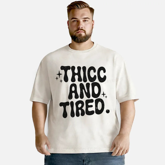 Vintage Thicc And Tired Washed T-Shirt