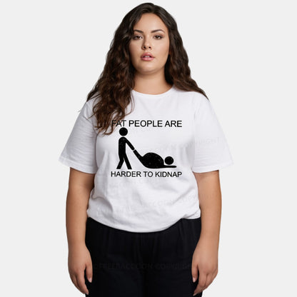 Vintage Fat People Are Harder To Kidnap Classic T-Shirt