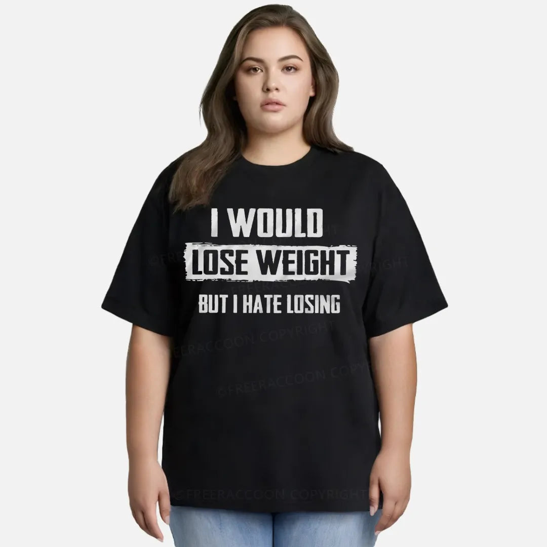 Vintage I Would Lose Weight But I Hate Losing Classic T-Shirt