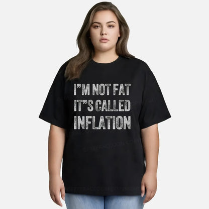 Vintage I'M Not Fat It'S Called Inflation Classic T-Shirt