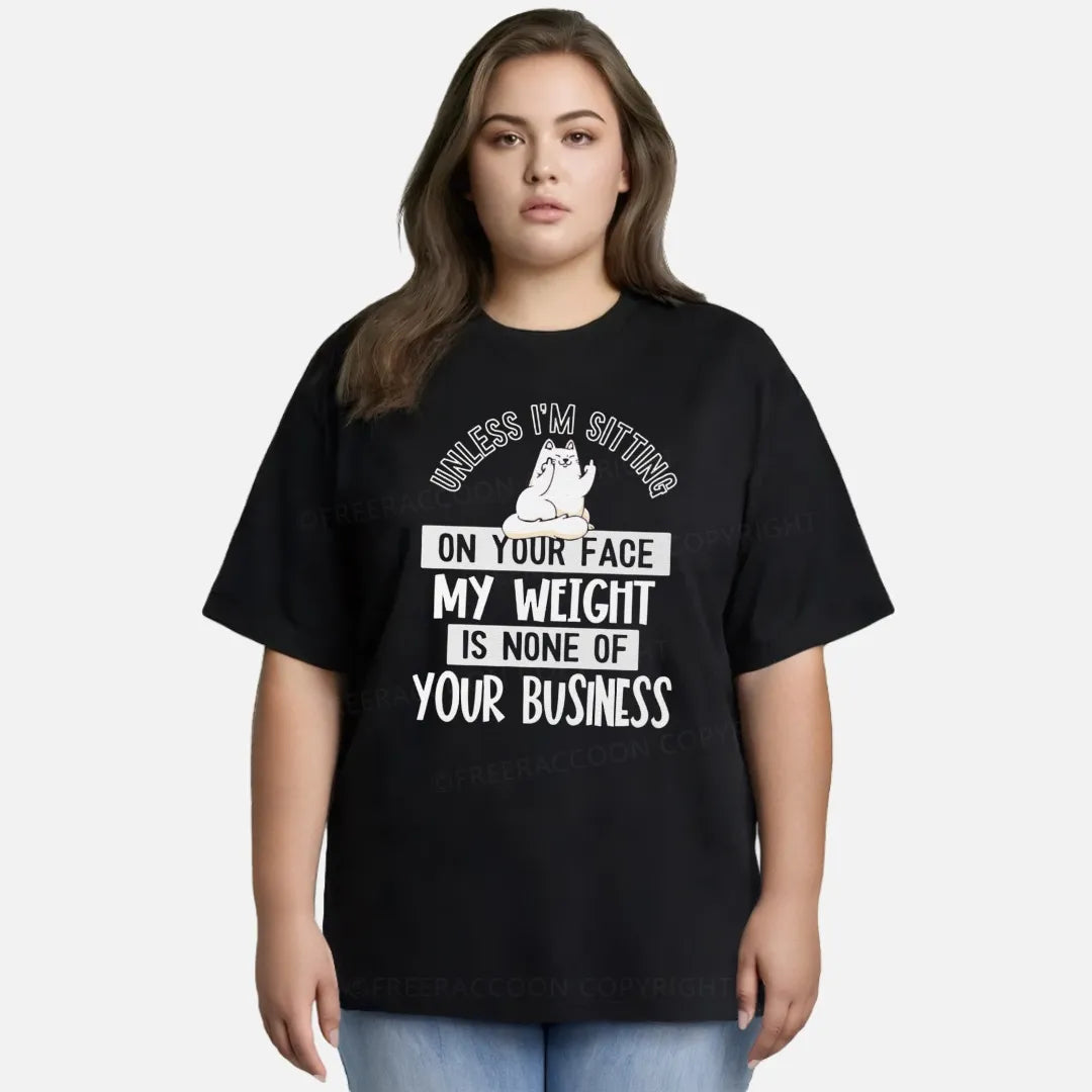 Vintage My Weight Is None Of Your Business Classic T-Shirt